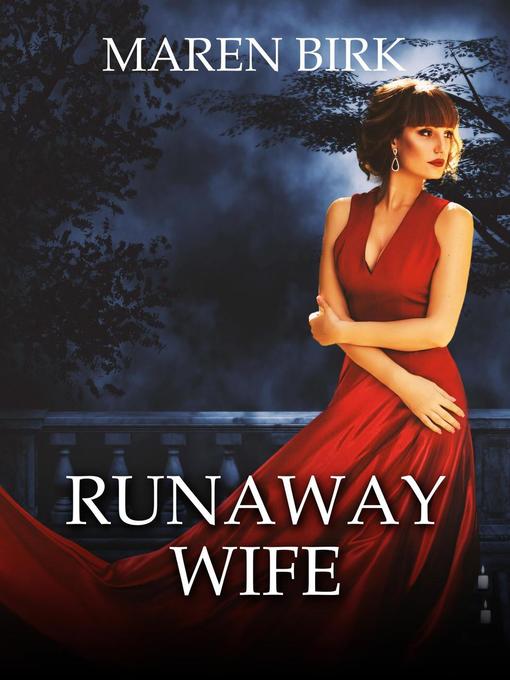 Title details for Runaway Wife by Maren Birk - Available